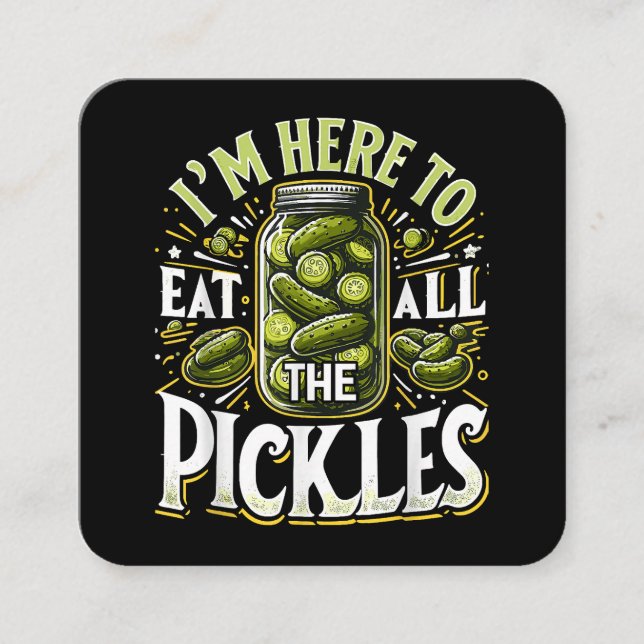 Tarjeta De Visita Cuadrada Estoy aquí para comer todos los piquetes (Anverso)