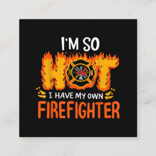 Tarjeta De Visita Cuadrada Estoy tan caliente que tengo mi propio bombero