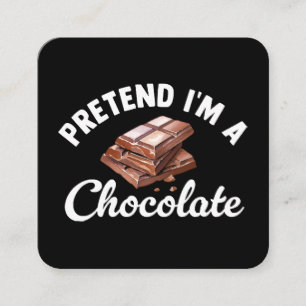 Tarjeta De Visita Cuadrada Finge que soy una barra de chocolate