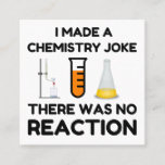 Tarjeta De Visita Cuadrada Funny Science lover chemistry chiste<br><div class="desc">Chiste de química científica divertida</div>