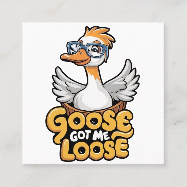 Tarjeta De Visita Cuadrada Goose me hizo perder el té - Gracioso ganso con ga (Anverso)
