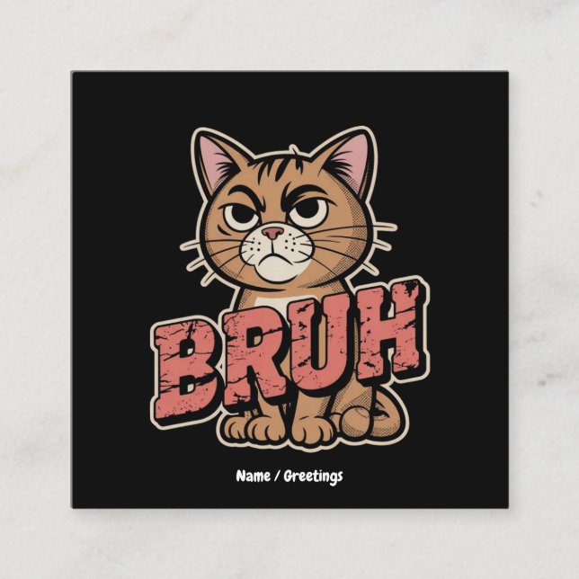 Tarjeta De Visita Cuadrada Gracioso Cat Bruh Meme Humor Gráfico Cat Lover Gif (Anverso)