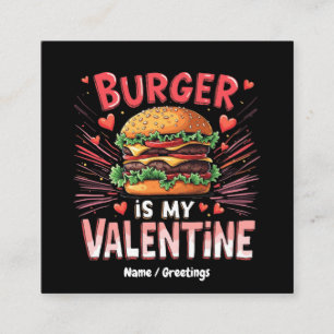 Tarjeta De Visita Cuadrada Hamburguesa es mi San Valentín Un homenaje diverti