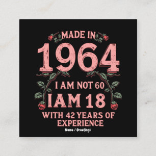 Tarjeta De Visita Cuadrada Hecho en 1964 No tengo 60, tengo 18 años y 42 años