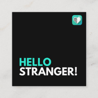 Tarjeta De Visita Cuadrada Hello Stranger