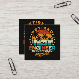 Tarjeta De Visita Cuadrada Ingeniero Jubilado Ya No Es Mi Problema