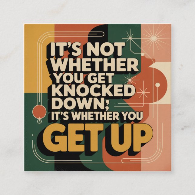 Tarjeta De Visita Cuadrada It's Not Whether You Get Knocked Down (Anverso)