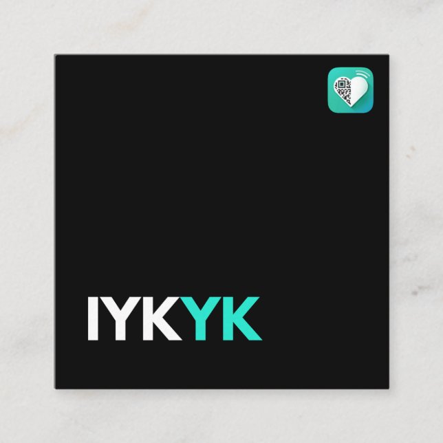 TARJETA DE VISITA CUADRADA IYKYK (Anverso)
