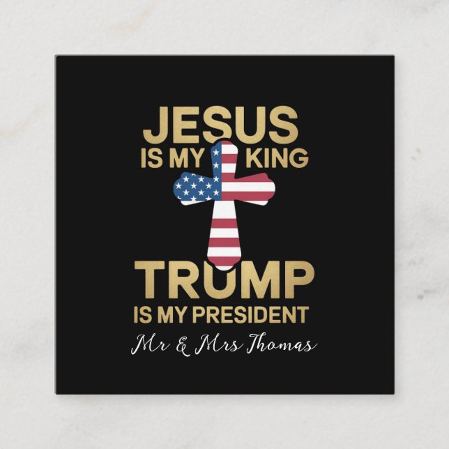 Tarjeta De Visita Cuadrada Jesús Es Mi Rey, Trump Es Mi Presidente (Anverso)