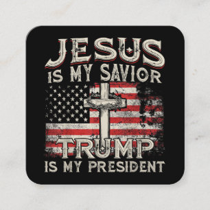 Tarjeta De Visita Cuadrada Jesús Es Mi Salvador Trump Es Mi Presidente Americ