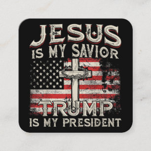 Tarjeta De Visita Cuadrada Jesús Es Mi Salvador Trump Es Mi Presidente Estado