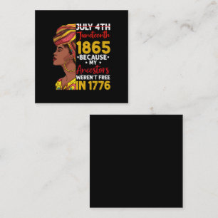 Tarjeta De Visita Cuadrada Juneteenth Porque Mis Antepasados No Eran Libres 1