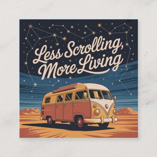 Tarjeta De Visita Cuadrada Less Scrolling, More Living (Anverso)