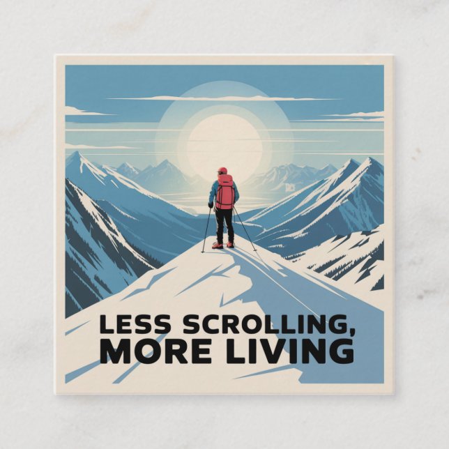 Tarjeta De Visita Cuadrada Less Scrolling, More Living (Anverso)