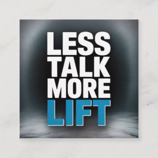 Tarjeta De Visita Cuadrada Less Talk, More Lift