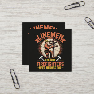 Tarjeta De Visita Cuadrada Linemen Porque Los Bomberos También Necesitan Héro