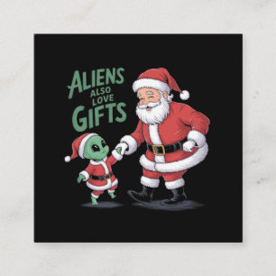 Tarjeta De Visita Cuadrada Los Alienígenas también aman los regalos que toman
