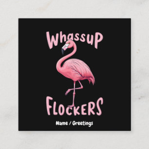 Tarjeta De Visita Cuadrada Los Relojes De Whassup Flamingo Diseñan Un Flamenz