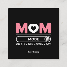 Tarjeta De Visita Cuadrada Mama Mode All Day Every Day
