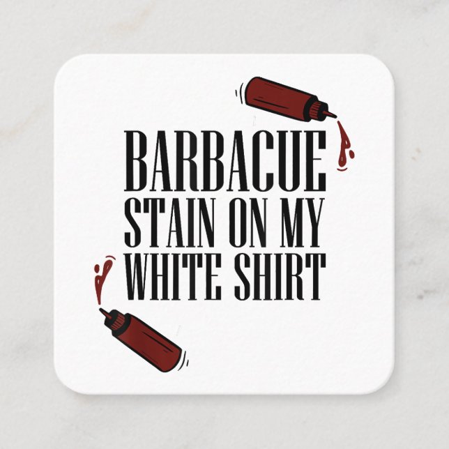 Tarjeta De Visita Cuadrada Mancha de barbacoa en mi blanco (Anverso)