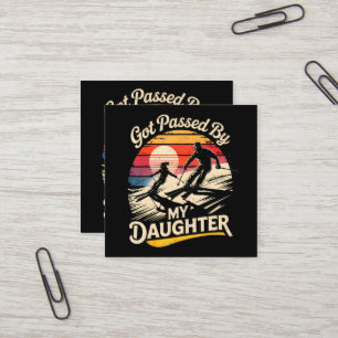 Tarjeta De Visita Cuadrada Me Adelantó Mi Hija Divertido Esquiador Amante Del
