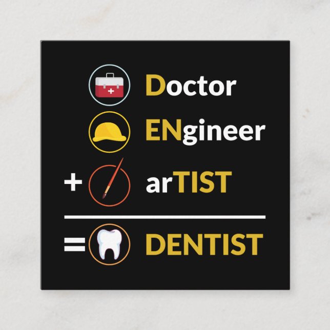 Tarjeta De Visita Cuadrada Médico + Ingeniero + Artista = Dentista (Anverso)