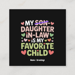 Tarjeta De Visita Cuadrada Mi Hija Es Mi Hija Favorita