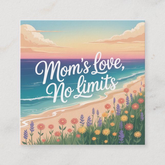 Tarjeta De Visita Cuadrada Mom’s Love, No Limits (Anverso)