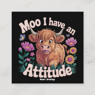 Tarjeta De Visita Cuadrada Moo Tengo Una Actitud Vaca Highland Divertida