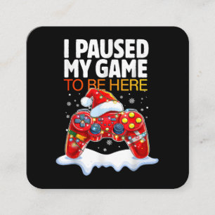 Tarjeta De Visita Cuadrada Navidades En El Que Detuve Mi Juego Para Estar Aqu