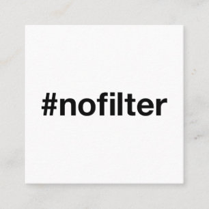 Tarjeta De Visita Cuadrada NO FILTER Hashtag