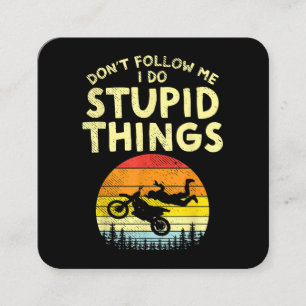 Tarjeta De Visita Cuadrada No Me Sigas Cosas Estúpidas Divertido Motocross Ti