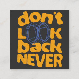 Tarjeta De Visita Cuadrada No mires atrás nunca
