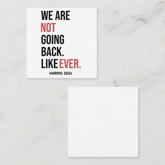Tarjeta De Visita Cuadrada No regresaremos nunca, votaremos por Harris (Anverso / Reverso)