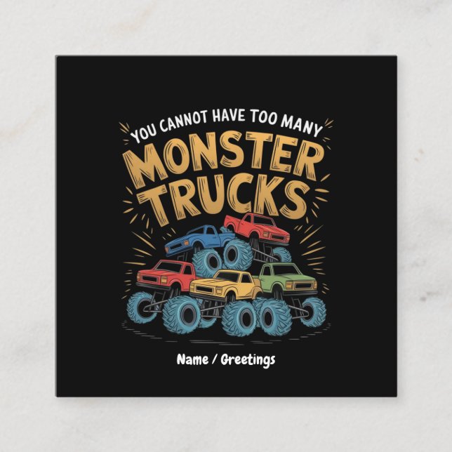 Tarjeta De Visita Cuadrada No Se Pueden Tener Demasiados Camiones De Monstruo (Anverso)