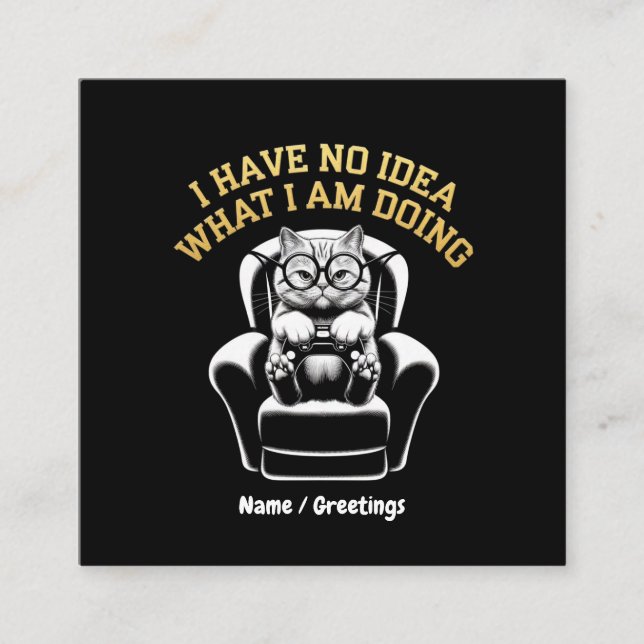 Tarjeta De Visita Cuadrada No Tengo Idea De Lo Que Estoy Haciendo Una Diversi (Anverso)