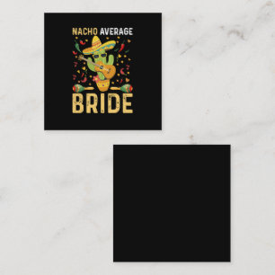Tarjeta De Visita Cuadrada Novia Nacho Promedio Cinco De Mayo Boda Mexicana