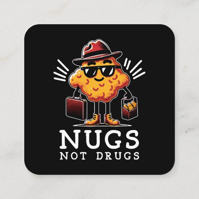 Tarjeta De Visita Cuadrada Nugs crujientes no drogas (Reverso)