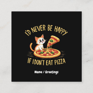Tarjeta De Visita Cuadrada Nunca estaría feliz si no pudiera comer Personaliz