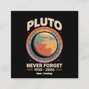Tarjeta De Visita Cuadrada Nunca Olvides Plutón 1930-2006 Divertido espacio r