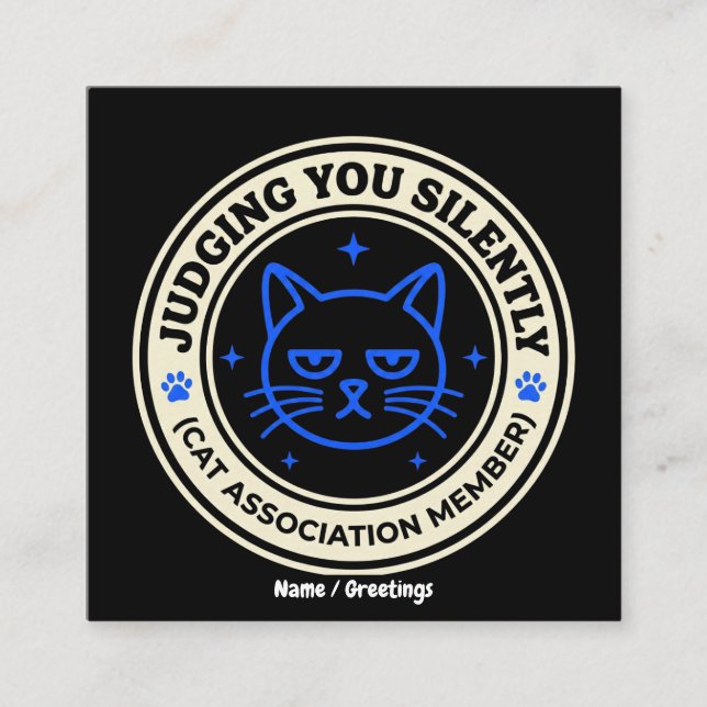 Tarjeta De Visita Cuadrada Official Cat Association Member Judging You Silen (Anverso)