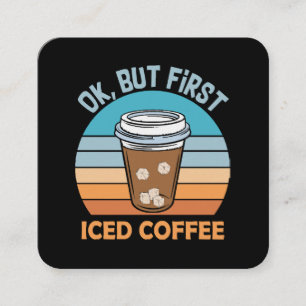 Tarjeta De Visita Cuadrada ok pero primero café con hielo