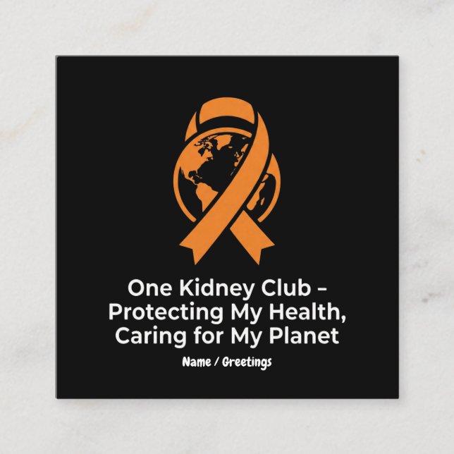 Tarjeta De Visita Cuadrada One Kidney Club Health Advocacy & Planet Awareness (Anverso)