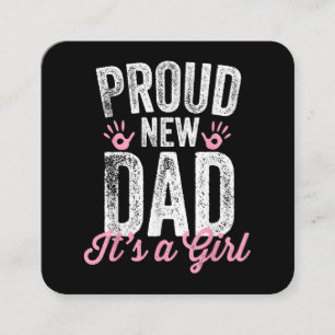 Tarjeta De Visita Cuadrada Orgulloso Nuevo Papá Es Una Niña Regalos Padre a s