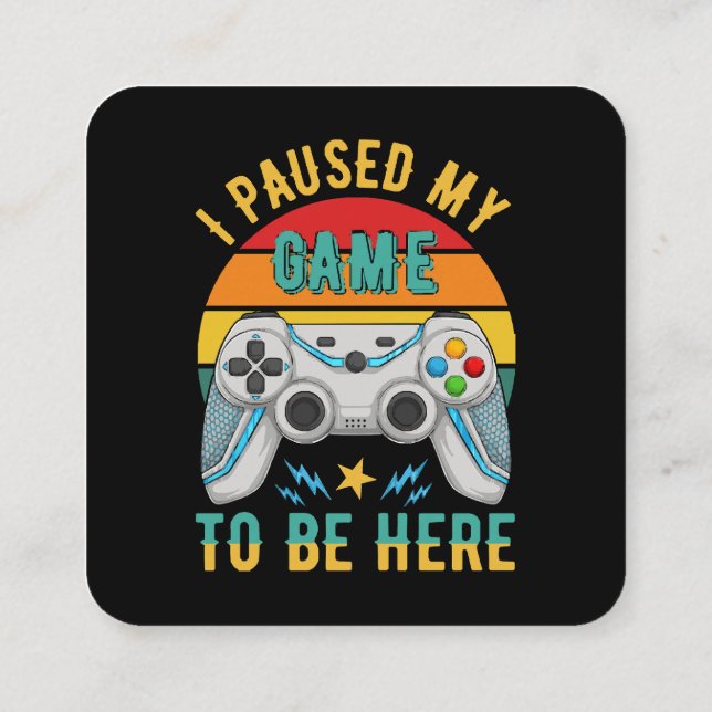 Tarjeta De Visita Cuadrada pausé mi juego (Reverso)