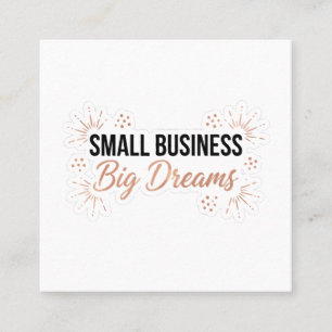 Tarjeta De Visita Cuadrada Pequeña Empresa Grandes Sueños Motivación Emprende