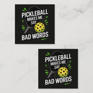 Tarjeta De Visita Cuadrada Pickleball Divertido Me Hace Decir Palabras Malas