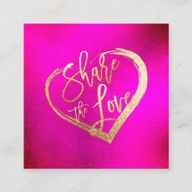 Tarjeta De Visita Cuadrada PixDezines Hot+Flashy Pink Gold Comparte amor (Anverso)