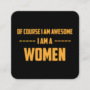 Tarjeta De Visita Cuadrada Por supuesto que soy genial. Soy mujer.