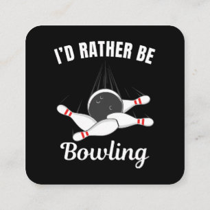 Tarjeta De Visita Cuadrada Prefiero ir a jugar bolos